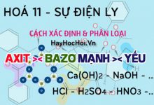 Cách xác định và phân biệt axit mạnh, axit yếu, bazơ mạnh, bazơ yếu - hoá lớp 11