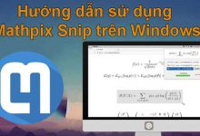 Hướng dẫn sử dụng Mathpix Snip trên Windows