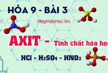 Tính chất hóa học của axit, cách xác định thứ tự axit mạnh axit yếu và bài tập - hóa 9 bài 3