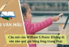 suy nghi ve cau noi cua william s peare khong di san nao quy gia bang long trung thuc