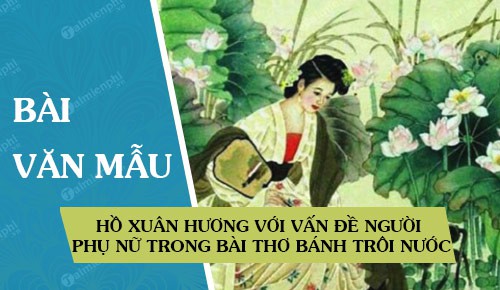ho xuan huong voi van de nguoi phu nu trong bai tho banh troi nuoc