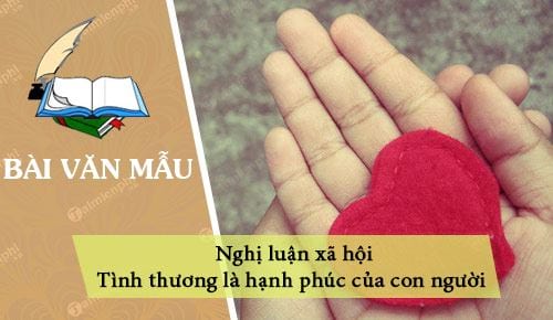 nghi luan xa hoi tinh thuong la hanh phuc cua con nguoi
