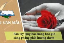 nghi luan ve cau noi ban tay tang hoa hong bao gio cung phang phat huong thom