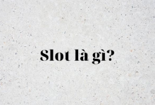 [Slot là gì?] Tất tần tật ý nghĩa của slot trong các lĩnh vực đời sống