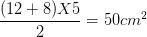 \dpi{100} {{(12 + 8)X5} \over 2} = 50c{m^2}